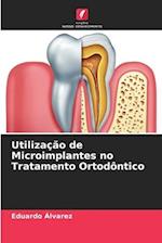 Utilização de Microimplantes no Tratamento Ortodôntico