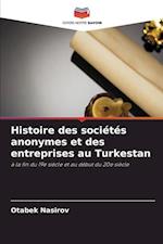 Histoire des sociétés anonymes et des entreprises au Turkestan