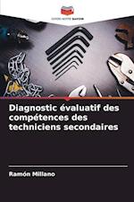 Diagnostic évaluatif des compétences des techniciens secondaires