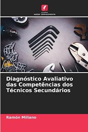 Diagnóstico Avaliativo das Competências dos Técnicos Secundários