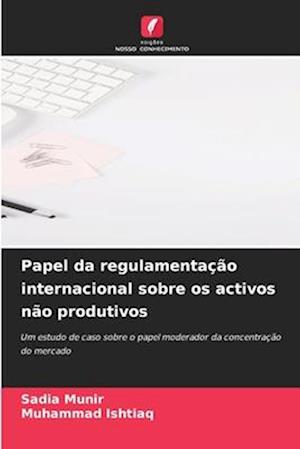 Papel da regulamentação internacional sobre os activos não produtivos