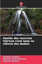 Gestão dos recursos hídricos (com base na ciência dos dados)