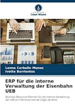 ERP für die interne Verwaltung der Eisenbahn UEB