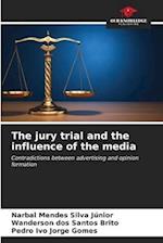 The jury trial and the influence of the media