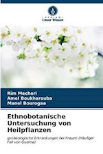 Ethnobotanische Untersuchung von Heilpflanzen