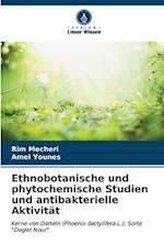 Ethnobotanische und phytochemische Studien und antibakterielle Aktivität