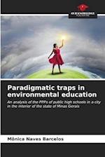 Paradigmatic traps in environmental education