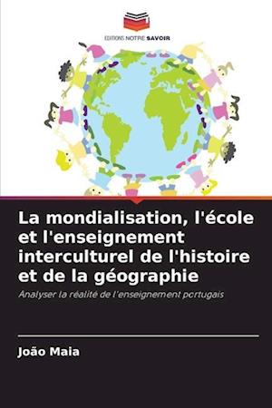 La mondialisation, l'école et l'enseignement interculturel de l'histoire et de la géographie