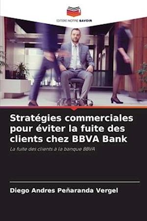 Stratégies commerciales pour éviter la fuite des clients chez BBVA Bank