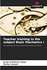 Teacher training in the subject Basic Mechanics I