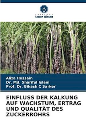 EINFLUSS DER KALKUNG AUF WACHSTUM, ERTRAG UND QUALITÄT DES ZUCKERROHRS