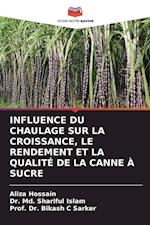 INFLUENCE DU CHAULAGE SUR LA CROISSANCE, LE RENDEMENT ET LA QUALITÉ DE LA CANNE À SUCRE