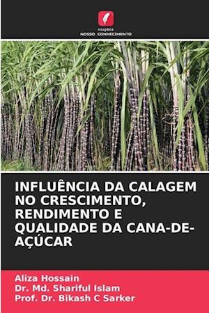 INFLUÊNCIA DA CALAGEM NO CRESCIMENTO, RENDIMENTO E QUALIDADE DA CANA-DE-AÇÚCAR