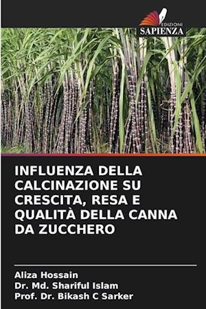 INFLUENZA DELLA CALCINAZIONE SU CRESCITA, RESA E QUALITÀ DELLA CANNA DA ZUCCHERO