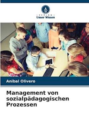 Management von sozialpädagogischen Prozessen