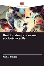 Gestion des processus socio-éducatifs