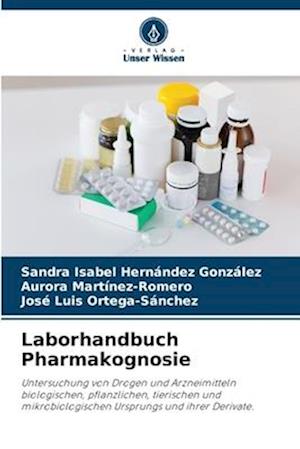 Laborhandbuch Pharmakognosie