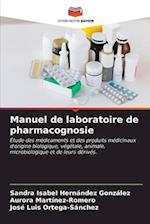 Manuel de laboratoire de pharmacognosie