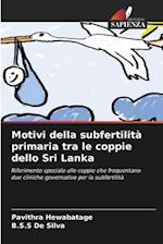 Motivi della subfertilità primaria tra le coppie dello Sri Lanka