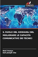 IL RUOLO DEL KISWAHILI NEL MIGLIORARE LE CAPACITÀ COMUNICATIVE DEI TECNICI