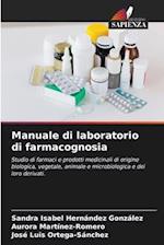 Manuale di laboratorio di farmacognosia