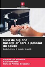 Guia de higiene hospitalar para o pessoal de saúde