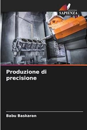 Produzione di precisione