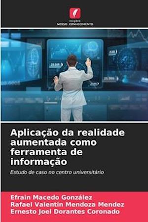 Aplicação da realidade aumentada como ferramenta de informação