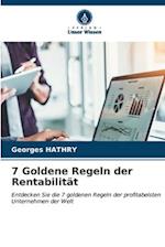 7 Goldene Regeln der Rentabilität