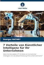 7 Vorteile von Künstlicher Intelligenz für Ihr Unternehmen