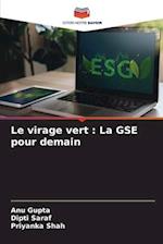 Le virage vert : La GSE pour demain