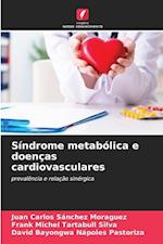 Síndrome metabólica e doenças cardiovasculares