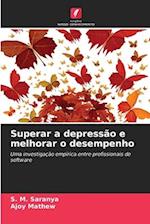 Superar a depressão e melhorar o desempenho