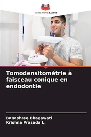 Tomodensitométrie à faisceau conique en endodontie