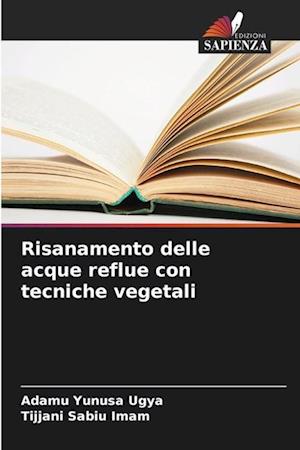 Risanamento delle acque reflue con tecniche vegetali