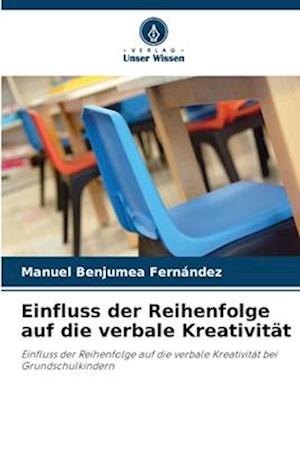 Einfluss der Reihenfolge auf die verbale Kreativität