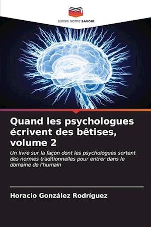 Quand les psychologues écrivent des bêtises, volume 2