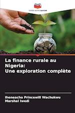 La finance rurale au Nigeria: Une exploration complète