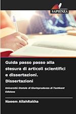 Guida passo passo alla stesura di articoli scientifici e dissertazioni. Dissertazioni