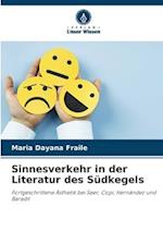 Sinnesverkehr in der Literatur des Südkegels