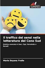 Il traffico dei sensi nella letteratura del Cono Sud