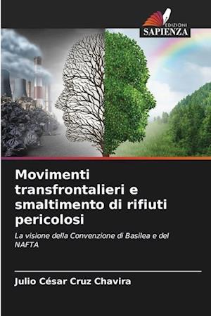 Movimenti transfrontalieri e smaltimento di rifiuti pericolosi