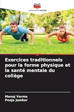 Exercices traditionnels pour la forme physique et la santé mentale du collège