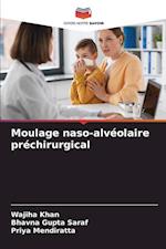 Moulage naso-alvéolaire préchirurgical