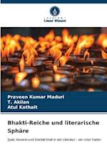 Bhakti-Reiche und literarische Sphäre
