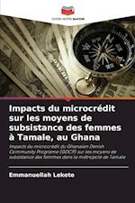 Impacts du microcrédit sur les moyens de subsistance des femmes à Tamale, au Ghana