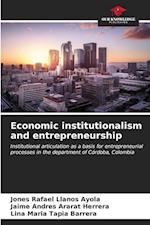 Economic institutionalism and entrepreneurship