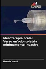 Mesoterapia orale: Verso un'odontoiatria minimamente invasiva