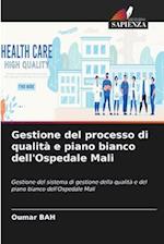 Gestione del processo di qualità e piano bianco dell'Ospedale Mali