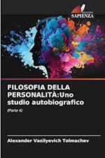 FILOSOFIA DELLA PERSONALITÀ:Uno studio autobiografico